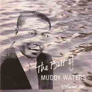 Muddy Waters - The Best Of Muddy Waters FLAC