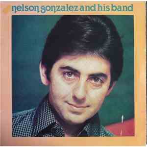 Nelson Gonzalez And His Band - Nelson Gonzalez And His Band FLAC