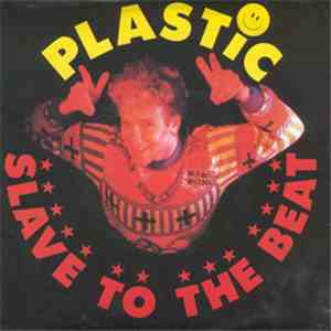 Plastic - Slave To The Beat FLAC