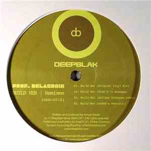Prof. Delacroix - Build Her | Remixes FLAC