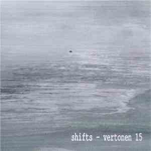 Shifts - Vertonen 15 FLAC