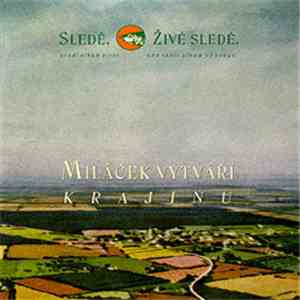 Sledě, Živé Sledě - Miláček Vytváří Krajinu FLAC