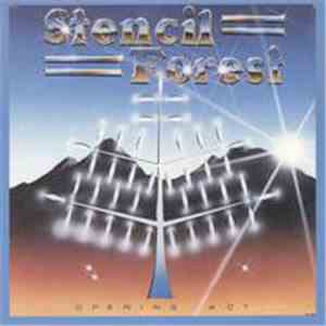 Stencil Forest - Opening Act FLAC