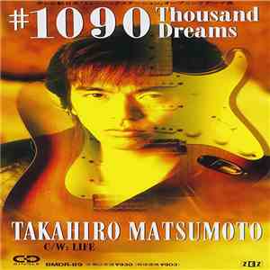 Takahiro Matsumoto - #1090 ～Thousand Dreams～ FLAC
