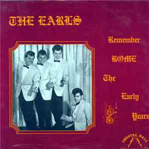 The Earls - Remember Rome - The Early Years FLAC