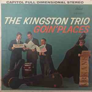 The Kingston Trio - Goin' Places FLAC