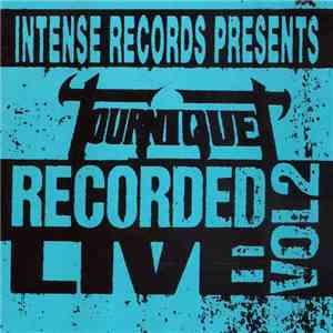 Tourniquet - Intense Live Series Vol. 2 FLAC