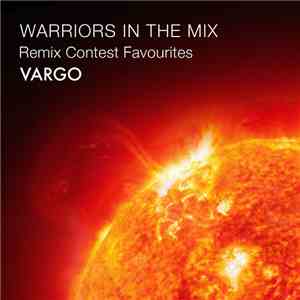 Vargo - Warriors In The Mix - Remix Contest Favourites FLAC