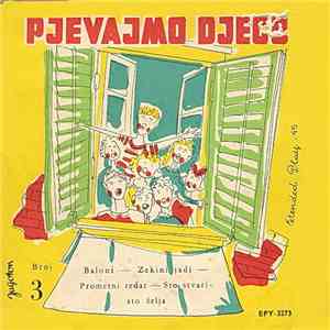 Various - Pjevajmo Djeco - Broj 3 FLAC