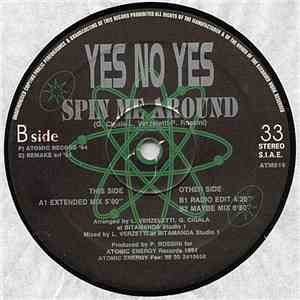 Yes No Yes - Spin Me Around FLAC