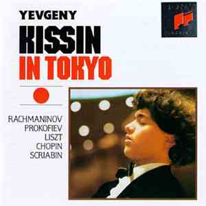 Yevgeny Kissin - In Tokyo FLAC