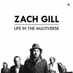 Zach Gill - Life In The Multiverse FLAC