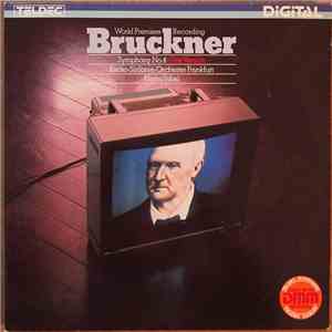Anton Bruckner, Radio-Sinfonie-Orchester Frankfurt , Eliahu Inbal - Symphony No. 8 . First Version FLAC