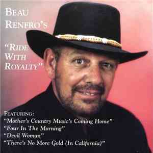 Beau Renfro - Ride With Royalty FLAC