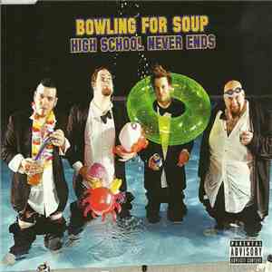 Bowling For Soup - High School Never Ends FLAC