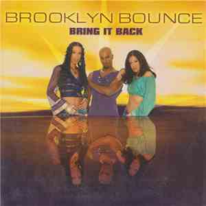 Brooklyn Bounce - Bring It Back FLAC