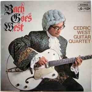 Cedric West Guitar Quartet - Bach Goes West FLAC