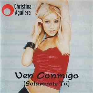 Christina Aguilera - Ven Conmigo (Solamente Tú) FLAC