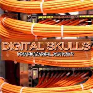 Digital Skulls - Paranormal Activity FLAC