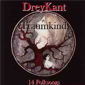DreyKant - Traumkind − 14 Folksongs FLAC