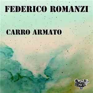 Federico Romanzi - Carro Armato FLAC