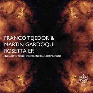 Franco Tejedor & Martin Gardoqui - Rosetta EP FLAC