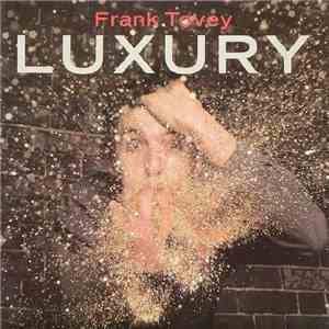 Frank Tovey - Luxury FLAC