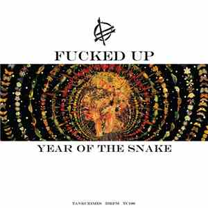 Fucked Up - Year Of The Snake FLAC
