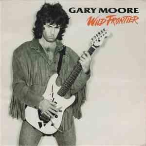 Gary Moore - Wild Frontier FLAC