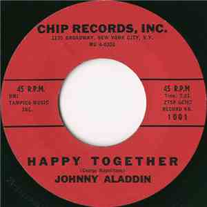Johnny Aladdin - Happy Together / Why Did You Go FLAC