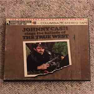 Johnny Cash - Johnny Cash Sings The Ballads Of The True West FLAC