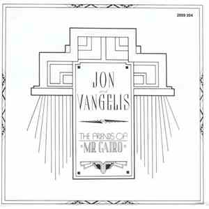 Jon And Vangelis - The Friends Of Mr. Cairo FLAC