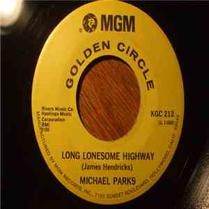 Michael Parks  - Long Lonesome Highway / Sally (Was A Gentle Woman) FLAC