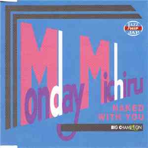 Monday Michiru - Naked With You FLAC