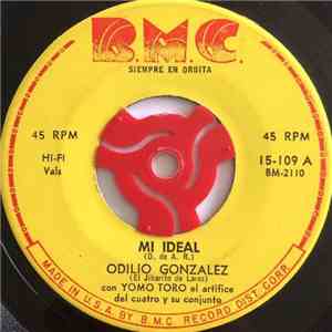 Odilio Gonzalez Con Yomo Toro - Mi Ideal / Amor A La Mala FLAC