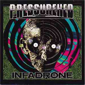 Pressurehed - Infadrone FLAC