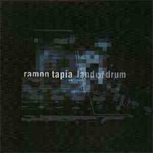 Ramon Tapia - Land Of Drum FLAC
