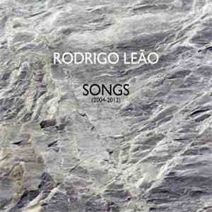 Rodrigo Leão - Songs (2004/2012) FLAC