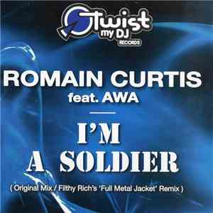 Romain Curtis Feat. Awa  - I'm A Soldier FLAC