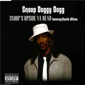 Snoop Doggy Dogg Featuring Charlie Wilson - Snoop's Upside Ya Head FLAC