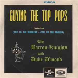 The Barron Knights With Duke D'Mond - Guying The Top Pops FLAC