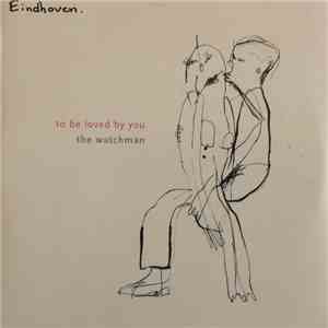 The Watchman - To Be Loved By You FLAC