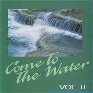 Tom Kendzia - Come To The Water Vol. II FLAC