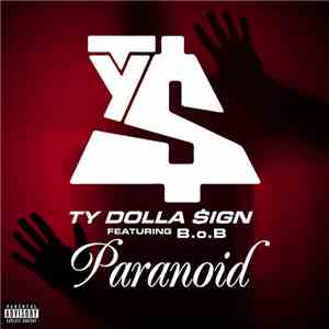 Ty$ Featuring B.O.B - Paranoid FLAC