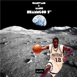 UllNevaNo, Manhe - Shammgod FLAC