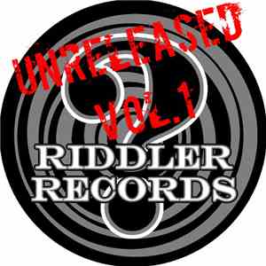 Various - Unreleased Riddler Volume 1 FLAC