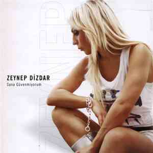 Zeynep Dizdar - Sana Güvenmiyorum FLAC