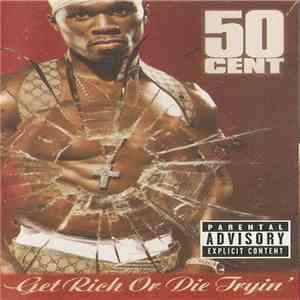 50 Cent - Get Rich Or Die Tryin' FLAC