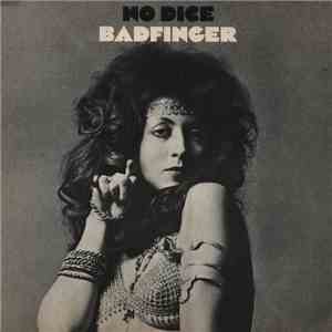 Badfinger - No Dice FLAC
