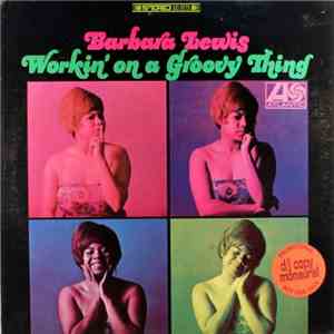 Barbara Lewis - Workin' On A Groovy Thing FLAC